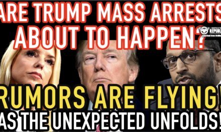 Are Trump Mass Arrests About To Happen? Rumors Are Flying As The Un-Expected Unfolds! 